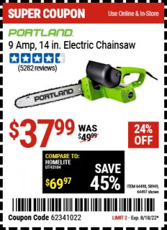 Harbor Freight Coupon PORTLAND 9 AMP, 14 IN ELECTRIC CHAINSAW Lot No. 58949/64498/64497 Valid Thru: 8/18/22 - $37.99
