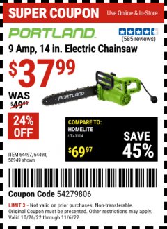 Harbor Freight Coupon PORTLAND 9 AMP, 14 IN ELECTRIC CHAINSAW Lot No. 58949/64498/64497 Expired: 11/6/22 - $37.99