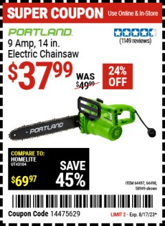 Harbor Freight Coupon PORTLAND 9 AMP, 14 IN ELECTRIC CHAINSAW Lot No. 58949/64498/64497 Expired: 8/17/23 - $37.99