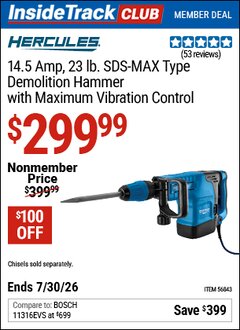 Harbor Freight ITC Coupon HERCULES 14.5 AMP, 23 LB. SDS-MAX TYPE DEMOLITION HAMMER WITH MAXIMUM VIBRATION CONTROL Lot No. 56843 Valid Thru: 7/30/26 - $299.99