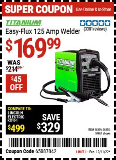 Harbor Freight Coupon TITANIUM EASY-FLUX 125 AMP WELDER Lot No. 56359/56355/57861 Expired: 12/11/22 - $169.99