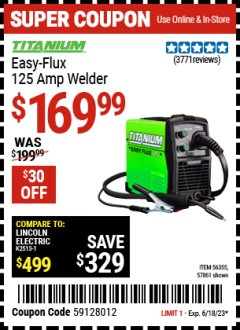 Harbor Freight Coupon TITANIUM EASY-FLUX 125 AMP WELDER Lot No. 56359/56355/57861 Expired: 6/18/23 - $169.99