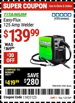 Harbor Freight Coupon TITANIUM EASY-FLUX 125 AMP WELDER Lot No. 56359/56355/57861 Expired: 1/21/24 - $139.99