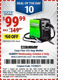 Harbor Freight Coupon TITANIUM EASY-FLUX 125 AMP WELDER Lot No. 56359/56355/57861 Expired: 10/2/24 - $99.99