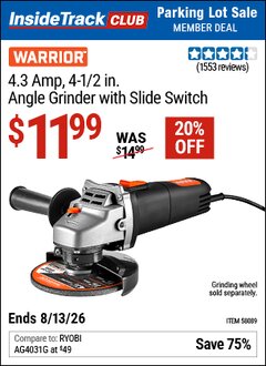 Harbor Freight Coupon WARRIOR 4.3 AMP, 4-1/2 IN. ANGLE GRINDER WITH SLIDE SWITCH Lot No. 58089 Valid: 12/31/69 - 8/13/26 - $11.99