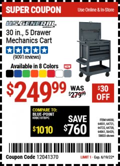 Harbor Freight Coupon U.S. GENERAL 30 IN., 5 DRAWER MECHANICS CART Lot No. 64030/64031/64721/64722/64720/64061/56429/58833 Expired: 6/19/22 - $249.99
