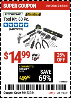 Harbor Freight Coupon PITTSBURGH TOOL KIT, 60 PC. Lot No. 58624 Expired: 7/4/22 - $14.99