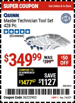 Harbor Freight Coupon QUINN MASTER TECHNICIAN TOOL SET 428 PC. Lot No. 58154 Expired: 7/4/22 - $349.99