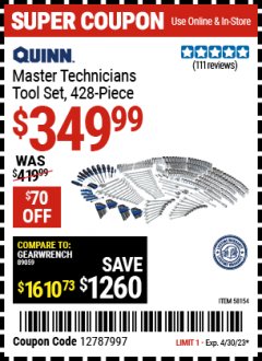 Harbor Freight Coupon QUINN MASTER TECHNICIAN TOOL SET 428 PC. Lot No. 58154 Expired: 4/30/23 - $349.99