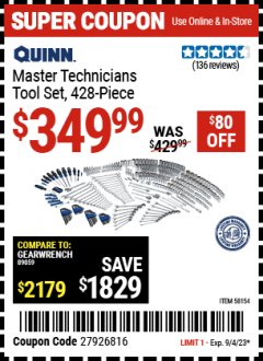 Harbor Freight Coupon QUINN MASTER TECHNICIAN TOOL SET 428 PC. Lot No. 58154 Expired: 9/4/23 - $349.99