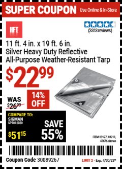 Harbor Freight Coupon 11 FT. 4 IN. X 19 FT. 6 IN. SILVER HEAVY DUTY REFLECTIVE ALL PURPOSE WEATHER RESISTANT TARP Lot No. 47676, 69211, 69127 Expired: 4/30/23 - $22.99