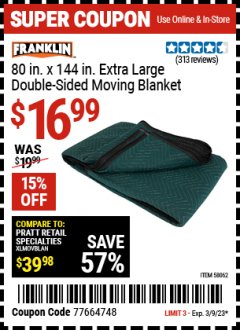 Harbor Freight Coupon FRANKLIN 80 IN. X 144 IN. EXTRA LARGE DOUBLE-SIDED MOVING BLANKET Lot No. 58062 Expired: 3/9/23 - $16.99