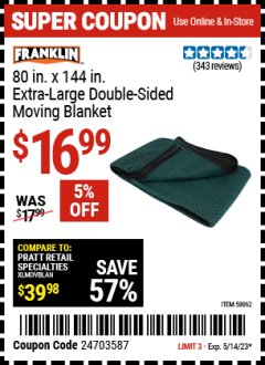 Harbor Freight Coupon FRANKLIN 80 IN. X 144 IN. EXTRA LARGE DOUBLE-SIDED MOVING BLANKET Lot No. 58062 Expired: 5/14/23 - $16.99