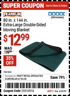 Harbor Freight Coupon FRANKLIN 80 IN. X 144 IN. EXTRA-LARGE DOUBLE-SIDED MOVING BLANKET Lot No. 58062 Valid Thru: 4/26/26 - $12.99
