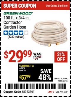 Harbor Freight Coupon 100 FT. X 3/4IN. CONTRACTER GARDEN  HOSE Lot No. ITEM 61720, 61906, 63396 Expired: 7/31/22 - $29.99