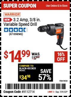 Harbor Freight Coupon WARRIOR 3.2 AMP, 3/8 IN. VARIABLE SPEED DRILL Lot No. 58528 Expired: 7/31/22 - $14.99