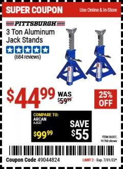 Harbor Freight Coupon PITTSBURGH 3 TON ALUMINUM JACK STANDS Lot No. 91760, 56357 Expired: 7/31/22 - $44.99