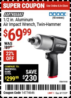 Harbor Freight Coupon 1/2 IN. ALUMINUM AIR IMPACT WRENCH Lot No. 59185 Expired: 8/17/23 - $69.99