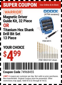 Harbor Freight Coupon WARRIOR MAGNETIC DRIVER GUIDE KIT, 32 PIECE OR TITANIUM HEX SHANK DRILL BIT SET, 13 PIECE Lot No. 68515,1800,61621 Expired: 8/14/22 - $4.99