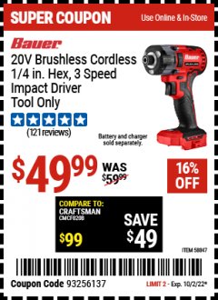 Harbor Freight Coupon BAUER 20V BRUSHLESS CORDLESS HEX 3 SPEED IMPACT DRIVER - TOOL ONLY Lot No. 58847 Valid Thru: 10/2/22 - $49.99