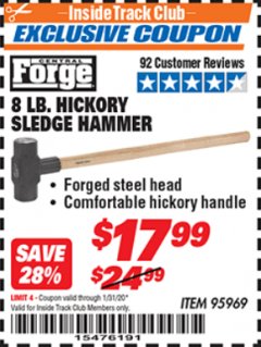 Harbor Freight ITC Coupon 8 LB. HICKORY SLEDGE HAMMER Lot No. 95969 Expired: 1/31/20 - $17.99