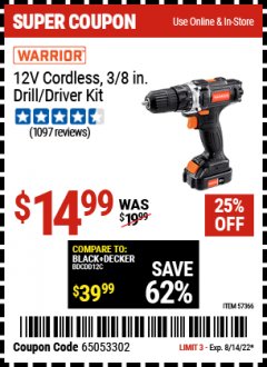 Harbor Freight Coupon WARRIOR 12V CORDLESS, 3/8 IN. DRILL/DRIVER KIT Lot No. 57366 Expired: 8/18/22 - $14.99