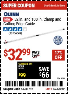 Harbor Freight Coupon QUINN 52 IN. AND 100 IN. CLAMP AND CUTTING EDGE GUIDE Lot No. 58363 Expired: 8/18/22 - $32.99