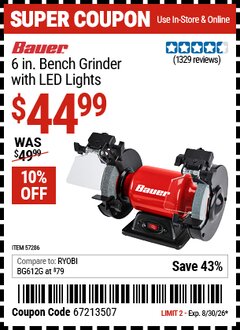 Harbor Freight Coupon BAUER 6 IN. BENCH GRINDER WITH LED LIGHTS Lot No. 57286 Valid Thru: 8/30/26 - $44.99