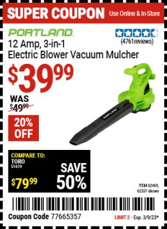 Harbor Freight Coupon 12 AMP, 3-IN-1 ELECTRIC BLOWER VACUUM MULCHER Lot No. 62469,62337 Expired: 3/9/23 - $39.99