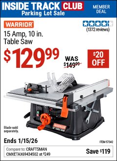 Harbor Freight ITC Coupon WARRIOR 15 AMP, 10 IN. TABLE SAW Lot No. 57342 Expired: 1/15/26 - $129.99