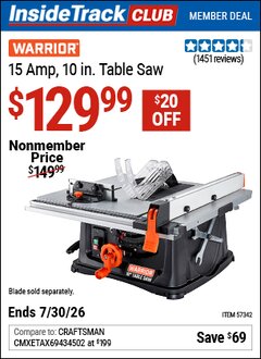 Harbor Freight ITC Coupon WARRIOR 15 AMP, 10 IN. TABLE SAW Lot No. 57342 Valid Thru: 7/30/26 - $129.99