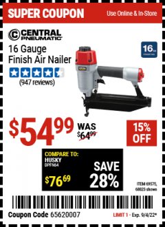 Harbor Freight Coupon CENTRAL PNEUMATIC 16 GAUGE FINISH AIR NAILE Lot No. 69575 Expired: 9/4/22 - $54.99