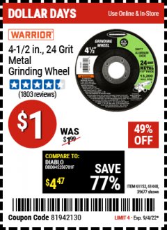 Harbor Freight Coupon WARRIOR 4-1/2 IN., 24 GRIT METAL GRINDING WHEEL Lot No. 61152, 61448, 39677 Expired: 9/4/22 - $1