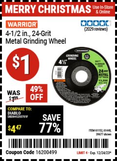 Harbor Freight Coupon WARRIOR 4-1/2 IN., 24 GRIT METAL GRINDING WHEEL Lot No. 61152/61448/39677 Expired: 12/24/23 - $1