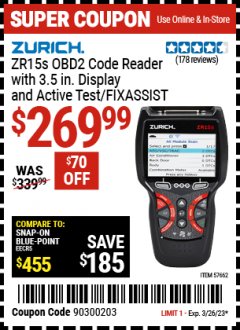 Harbor Freight Coupon ZURICH ZR15S OBD2 CODE READER WITH 3.5 IN. DISPLAY AND ACTIVE TEST/FIXASSIST Lot No. 57662 Expired: 3/26/23 - $269.99
