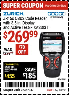 Harbor Freight Coupon ZURICH ZR15S OBD2 CODE READER WITH 3.5 IN. DISPLAY AND ACTIVE TEST/FIXASSIST Lot No. 57662 Expired: 6/1/23 - $269.99
