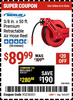 Harbor Freight Coupon MERLIN 3/8 IN. 50FT. PREMIUM RETRACTABLE AIR HOSE REEL Lot No. 58550 Valid: 9/19/22 - 10/2/22 - $89.99