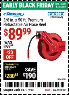 Harbor Freight Coupon MERLIN 3/8 IN. 50FT. PREMIUM RETRACTABLE AIR HOSE REEL Lot No. 58550 Expired: 11/13/22 - $89.99