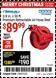 Harbor Freight Coupon MERLIN 3/8 IN. 50FT. PREMIUM RETRACTABLE AIR HOSE REEL Lot No. 58550 Expired: 12/26/22 - $89.99