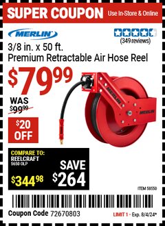 Harbor Freight Coupon MERLIN 3/8 IN. X 50 FT. PREMIUM RETRACTABLE AIR HOSE REEL Lot No. 58550 Expired: 8/4/24 - $79.99