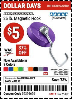 Harbor Freight Coupon U.S. GENERAL 25 LB. MAGNETIC HOOK Lot No. 58830/58051/58052/58106/58054/58069/58053/58055 EXPIRES: 7/1/26 - $5