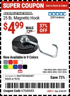 Harbor Freight Coupon U.S. GENERAL 25 LB. MAGNETIC HOOK Lot No. 58830/58051/58052/58106/58054/58069/58053/58055 Valid Thru: 8/30/26 - $4.99