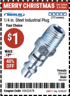Harbor Freight Coupon MERLIN 1/4 IN. STEEL INDUSTRIAL PLUG Lot No. 63548, 63562 Expired: 12/26/22 - $1