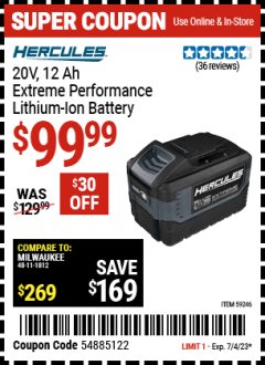 Harbor Freight Coupon 20V, 12.0 HERCULES AH EXTREME PERFORMANCE LITHIUM-ION BATTERY Lot No. 59246 Expired: 7/4/23 - $99.99