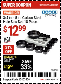 Harbor Freight Coupon WARRIOR 3/4 IN. TO 5 IN. CARBON STEEL HOLE SAW SET, 18-PIECE Lot No. 57524 Expired: 10/13/22 - $12.99