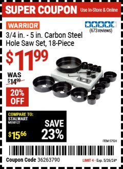 Harbor Freight Coupon WARRIOR 3/4 IN. TO 5 IN. CARBON STEEL HOLE SAW SET, 18-PIECE Lot No. 57524 Expired: 5/26/24 - $11.99