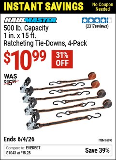 Harbor Freight Coupon HAUL-MASTER 500 LB. CAPACITY, 1 IN. X 15 FT. RATCHETING TIE-DOWNS, 4-PACK Lot No. 63996 Valid Thru: 6/4/26 - $10.99