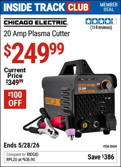 Harbor Freight Coupon CHICAGO ELECTRIC 20 AMP PLASMA CUTTER Lot No. 58605 Valid: 12/31/69 - 5/28/26 - $249.99