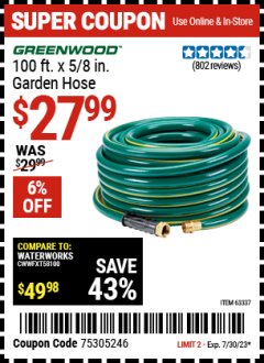Harbor Freight Coupon GREENWOOD 100 FT. X 5/8 IN. GARDEN HOSE Lot No. 63337 Expired: 7/30/23 - $27.99
