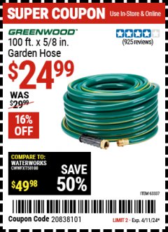 Harbor Freight Coupon GREENWOOD 100 FT. X 5/8 IN. GARDEN HOSE Lot No. 63337 Expired: 4/11/24 - $24.99